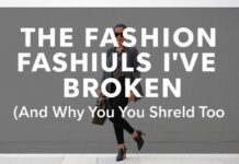 The Fashion Rules I’ve Broken (And Why You Should Too) The Fashion Rules I've Broken (And Why You Should Too)